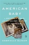 Gabrielle Glaser - American Baby
