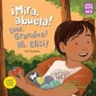 Art Coulson, Madelyn Goodnight - cMira, abuela; Look, Grandma; Ni, Elisi Spanish Bilingual Edition
