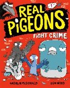 Andrew McDonald, Ben Wood, Ben Wood - Real Pigeons Fight Crime (Book 1)