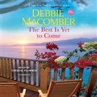 Debbie Macomber, Therese Plummer, Thérèse Plummer, Therese Plummer, Thérèse Plummer - The Best Is Yet to Come (Audio book)