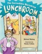 Michal Babay, Paula Cohen - The Incredible Shrinking Lunchroom