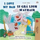 Shelley Admont, Kidkiddos Books - I Love My Dad (English Irish Bilingual Book for Kids)