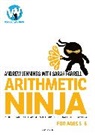 Sarah Farrell, Farrell Sarah, Andrew Jennings, Jennings Andrew, Paul Tucker - Arithmetic Ninja for Ages 5-6
