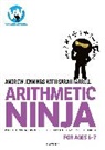 Sarah Farrell, Farrell Sarah, Andrew Jennings, Jennings Andrew, Paul Tucker - Arithmetic Ninja for Ages 6-7