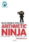 Andrew Jennings, Jennings Andrew, Paul Tucker, Tucker Paul - Arithmetic Ninja for Ages 10-11