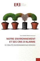 Steve BONDO BANZA Emmanuel - NOTRE ENVIRONNEMENT ET SES CRIS D'ALARME