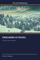 Fortune Nwaiwu - PRISONERS OF HOPEA