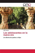 Lady Olivia - Los adolescentes en la nueva era
