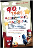 Carolin  Rosenberg, Carolin Rosenberg, Carolin Rosenberg - 90 Tage Dankbarkeitstagebuch für Kinder
