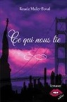 ROSALIE MULLER-BOIRAL - Ce qui nous lie