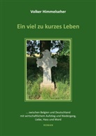 Volker Himmelseher - Ein viel zu kurzes Leben
