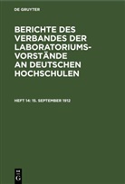Degruyter - Berichte des Verbandes der Laboratoriums-Vorstände an deutschen Hochschulen - Heft 14: 15. September 1912