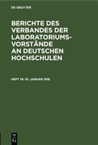 Degruyter - Berichte des Verbandes der Laboratoriums-Vorstände an deutschen Hochschulen - Heft 19: 10. Januar 1918