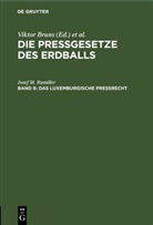 Josef M. Bumiller, Viktor Bruns, Kurt Häntzschel - Die Pressgesetze des Erdballs - Band 6: Das luxemburgische Preßrecht