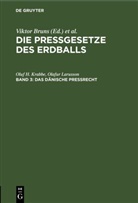 Oluf H. Krabbe, Olafur Larusson, Viktor Bruns, Kurt Häntzschel - Die Pressgesetze des Erdballs - Band 3: Das dänische Preßrecht