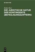 Robert Beer - Die juristische Natur der Kontingente (Beteiligungsziffern)