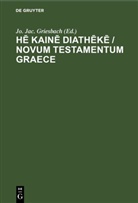 Jo. Jac. Griesbach - H  kain  diath k  / Novum Testamentum Graece
