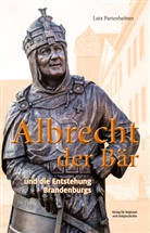 Lutz Partenheimer - Albrecht der Bär