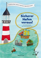 Christina Herr, Schirin Homeier, Mecht Sckell, Mechthild Sckell - Sicherer Hafen voraus!