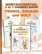 Brian Gagg - Wortsuchrätsel 3 in 1 Sammelband Tennis, Squash und Golf
