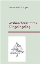 Yasmin Mai-Schoger - Weihnachtswumms - Klingelingeling