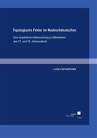 Lucia Zahradní¿ek, Lucia Zahradnícek - Topologische Felder im Neuhochdeutschen