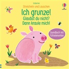 Sam Taplin - Streicheln und Lauschen: Ich grunze! Glaubst du nicht? Dann kraule mich!