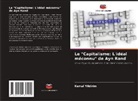 Kemal Yildirim - Le "Capitalisme: L'idéal méconnu" de Ayn Rand