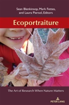 Sean Blenkinsop, Justin Dillon, Mar Fettes, Mark Fettes, Laura Piersol, Constance Russell - Ecoportraiture