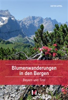 Dieter Appel - Blumenwanderungen in den Bergen