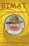 Robert A Webster - Bimat - A Vietnamese Adventure