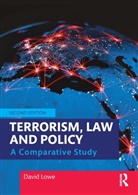 David Lowe, David (Deakin University Lowe, David (Leeds Beckett University Law School Lowe, David (Liverpool John Moores University Scho Lowe, David (National Physical Laboratory Lowe, Lowe David - Terrorism, Law and Policy