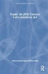Francine Birbragher-Rozencwaig - Essays on 20th Century Latin American Art
