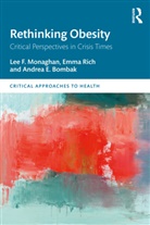 Andrea E. Bombak, Lee F. Monaghan, Lee F. Rich Monaghan, Emma Rich, Rich Emma - Rethinking Obesity