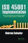 Mehrdad Soltanifar - Iso 45001 Implementation