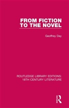Geoffrey Day, Day Geoffrey - From Fiction to the Novel