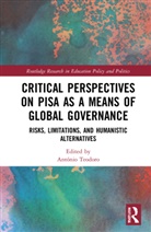 Antonio (Lusophone University Teodoro, António Teodoro - Critical Perspectives on Pisa As a Means of Global Governance