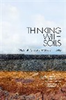 Celine Granjou, Kearnes, Juan Francisco Salazar, Céline Granjou, Matthew Kearnes, Kearnes Matthew... - Thinking with Soils