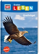 Christina Braun, Ruth Koch, Ruth Koch - WAS IST WAS Erstes Lesen Band 18. Greifvögel