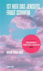 Noemi Somalvico - Ist hier das Jenseits, fragt Schwein