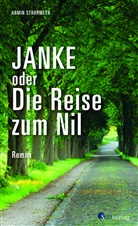 Armin Strohmeyr - Janke oder Die Reise zum Nil