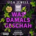 Lisa Jewell, Sandrine Mittelstädt, Carola Fischer - Was damals geschah, Audio-CD, MP3 (Audio book)