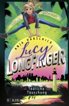 Anja Habschick - Lucy Longfinger - einfach unfassbar!:Tödliche Täuschung
