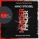 Arno Strobel, Dietmar Wunder - Mörderfinder - Die Macht des Täters, 1 Audio-CD, 1 MP3 (Hörbuch)