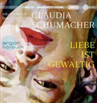 Claudia Schumacher, Inka Löwendorf - Liebe ist gewaltig, 1 Audio-CD, 1 MP3 (Hörbuch)