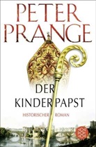 Peter Prange - Der Kinderpapst