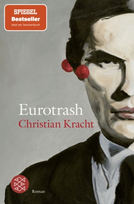 Christian Kracht - Eurotrash - Roman