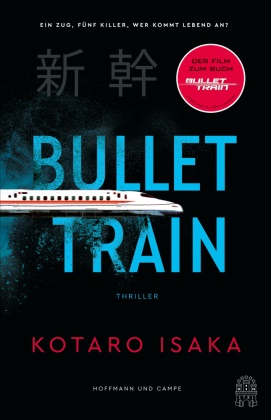 Kotaro Isaka - Bullet Train - Thriller | verfilmt mit Brad Pitt und Sandra Bullock!