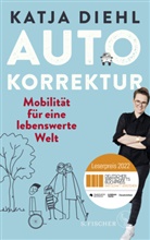 Katja Diehl, Doris Reich - Autokorrektur - Mobilität für eine lebenswerte Welt