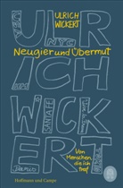 Ulrich Wickert - Neugier und Übermut